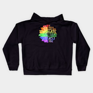 Who You It Be Someone You Love LGBT Kids Hoodie